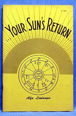 Seller image for Your Sun's Return, The Technique Of Computing A Solar Revolution Chart for sale by Dennis McCarty Bookseller