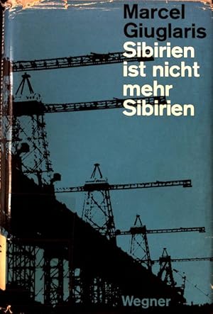 Imagen del vendedor de Sibirien ist nicht mehr Sibirien. Wo Russland und China sich begegnen. a la venta por books4less (Versandantiquariat Petra Gros GmbH & Co. KG)