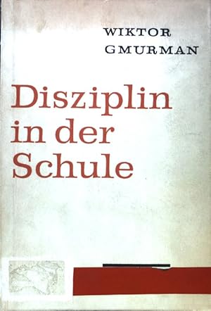 Seller image for Disziplin in der Schule. for sale by books4less (Versandantiquariat Petra Gros GmbH & Co. KG)