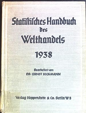 Seller image for Statistisches Handbuch des Welthandels 1938. for sale by books4less (Versandantiquariat Petra Gros GmbH & Co. KG)
