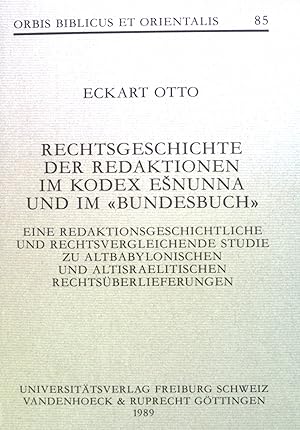 Bild des Verkufers fr Rechtsgeschichte der Redaktionen im Kodex Ešnunna und im "Bundesbuch" : eine redaktionsgeschichtliche und rechtsvergleichende Studie zu altbabylonischen und altisraelitischen Rechtsberlieferungen. Orbis biblicus et orientalis ; 85 zum Verkauf von books4less (Versandantiquariat Petra Gros GmbH & Co. KG)