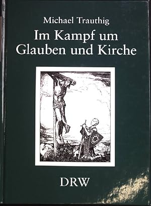 Bild des Verkufers fr Im Kampf um Glauben und Kirche : Eine Studie ber Gewaltakzeptanz und Krisenmentalitt der wrttembergischen Protestanten zwischen 1918 und 1933. Schriften zur sdwestdeutschen Landeskunde ; 27 zum Verkauf von books4less (Versandantiquariat Petra Gros GmbH & Co. KG)