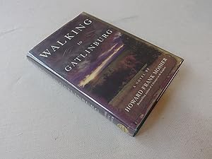 Seller image for Walking to Gatlinburg (signed first edition) for sale by Nightshade Booksellers, IOBA member