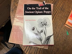 Seller image for On the Trail of the Ancient Opium Poppy for sale by Riverow Bookshop