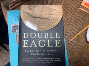 Seller image for Double Eagle: The Epic Story of the World's Most Valuable Coin for sale by Riverow Bookshop
