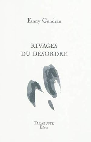 Imagen del vendedor de Rivages du dsordre a la venta por Chapitre.com : livres et presse ancienne