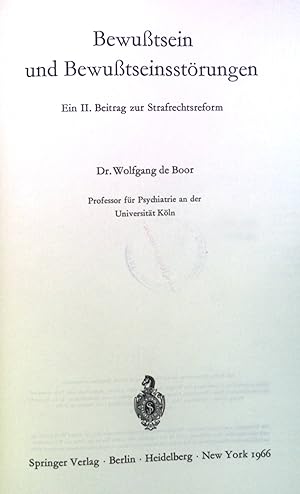 Image du vendeur pour Bewutsein und Bewutseinsstrungen: Ein II. Beitrag zur Strafrechtsreform. mis en vente par books4less (Versandantiquariat Petra Gros GmbH & Co. KG)