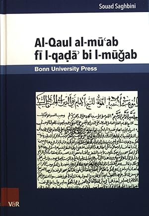 Bild des Verkufers fr Al-Qaul al-mu'ab fi l-qada' bi l-mugab. Mamluk Studies ; Band 6 zum Verkauf von books4less (Versandantiquariat Petra Gros GmbH & Co. KG)