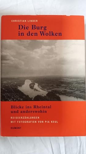 Die Burg in den Wolken: Blicke ins Rheintal und anderswohin