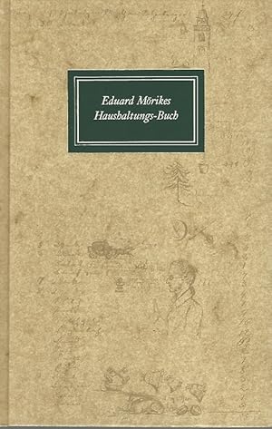 Eduard Mörikes Haushaltungs-Buch. Wermutshausen - Hall - Mergentheim, 16. Oktober 1843 - 27. Apri...