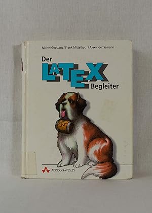 Bild des Verkufers fr Der LATEX-Begleiter. zum Verkauf von Versandantiquariat Waffel-Schrder