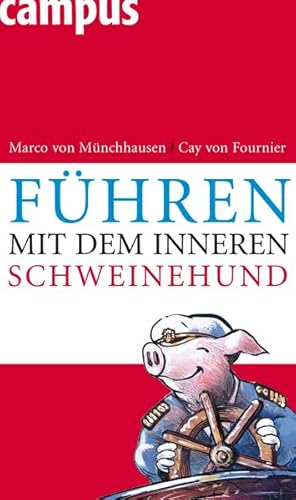 Immagine del venditore per Fhren mit dem inneren Schweinehund venduto da Versandantiquariat Felix Mcke