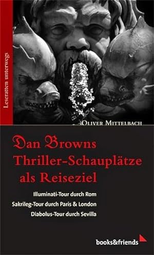 Seller image for Dan Browns Thrillerschaupltze als Reiseziel for sale by Versandantiquariat Felix Mcke