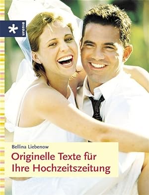 Seller image for Originelle Texte fr Ihre Hochzeitszeitung for sale by Versandantiquariat Felix Mcke