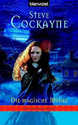 Seller image for Die magische Mnze. Die Glckssucher 01. for sale by Versandantiquariat Felix Mcke