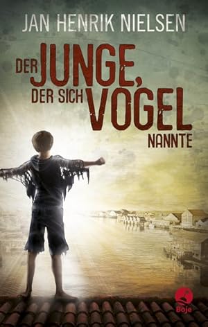 Der Junge, der sich Vogel nannte