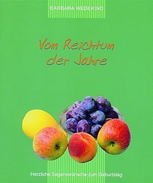 Immagine del venditore per Vom Reichtum der Jahre: Herzliche Segenswnsche zum Geburtstag venduto da Versandantiquariat Felix Mcke