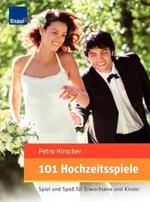 Seller image for 101 Hochzeitsspiele: Spiel und Spa fr Erwachsene und Kinder for sale by Versandantiquariat Felix Mcke
