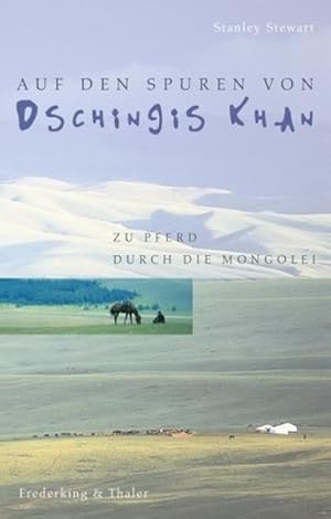 Seller image for Auf den Spuren von Dschingis Khan for sale by Versandantiquariat Felix Mcke