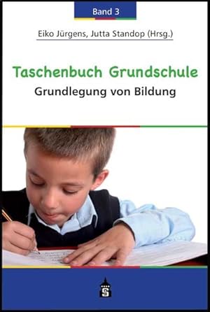 Bild des Verkufers fr Taschenbuch Grundschule: Band 3: Grundlegung von Bildung zum Verkauf von Versandantiquariat Felix Mcke