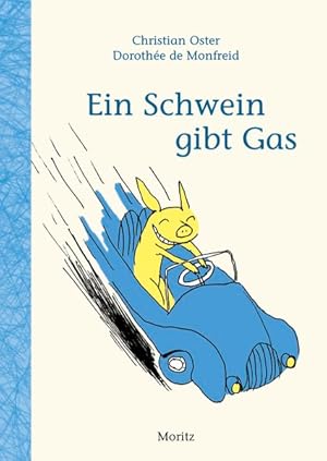 Bild des Verkufers fr Ein Schwein gibt Gas zum Verkauf von Versandantiquariat Felix Mcke