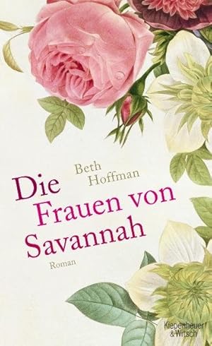 Bild des Verkufers fr Die Frauen von Savannah: Roman zum Verkauf von Versandantiquariat Felix Mcke