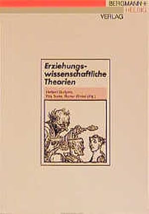 Imagen del vendedor de Erziehungswissenschaftliche Theorien (PB-Bcher) a la venta por Versandantiquariat Felix Mcke