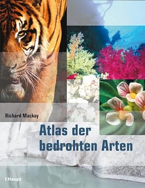 Imagen del vendedor de Atlas der bedrohten Arten a la venta por Versandantiquariat Felix Mcke