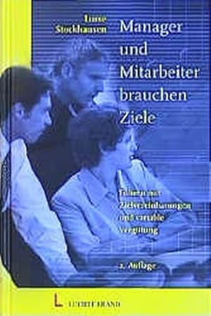 Seller image for Manager und Mitarbeiter brauchen Ziele for sale by Versandantiquariat Felix Mcke