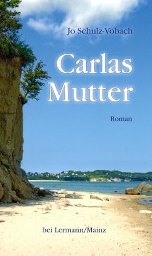 Carlas Mutter: Roman