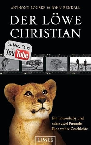 Immagine del venditore per Der Lwe Christian: Ein Lwenbaby und seine zwei Freunde - eine wahre Geschichte venduto da Versandantiquariat Felix Mcke