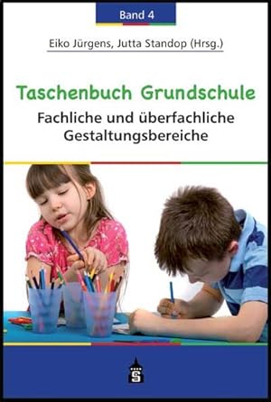 Bild des Verkufers fr Taschenbuch Grundschule 4: Band 4: Fachliche und berfachliche Gestaltungsbereiche zum Verkauf von Versandantiquariat Felix Mcke