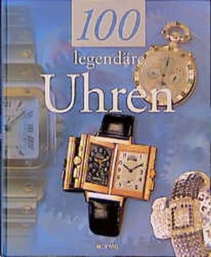 100 legendäre Uhren
