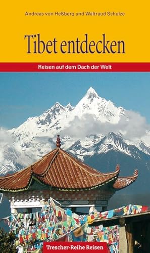 Bild des Verkufers fr Tibet entdecken: Reisen auf dem Dach der Welt (Trescher-Reisefhrer) zum Verkauf von Versandantiquariat Felix Mcke