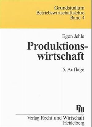 Bild des Verkufers fr Produktionswirtschaft: Eine Einfhrung mit Anwendungen und Kontrollfragen zum Verkauf von Versandantiquariat Felix Mcke