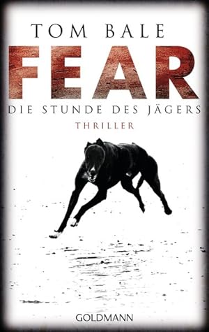 Seller image for Fear ? Die Stunde des Jgers: Thriller for sale by Versandantiquariat Felix Mcke