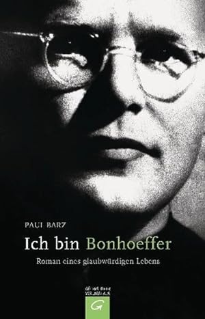 Bild des Verkufers fr Ich bin Bonhoeffer . zum Verkauf von Versandantiquariat Felix Mcke