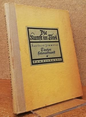 Bild des Verkufers fr Tiroler Heimatkunst. / Sonderband 5. zum Verkauf von Antiquariat Unterberger
