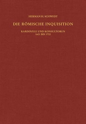 Bild des Verkufers fr Die rmische Inquisition. Kardinle und Konsultoren 1601 bis 1700. zum Verkauf von A43 Kulturgut