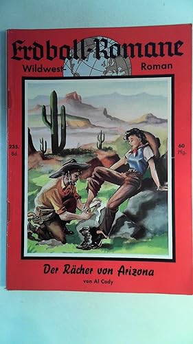 Erdball Romane Band 235 - Die Rächer von Arizona,