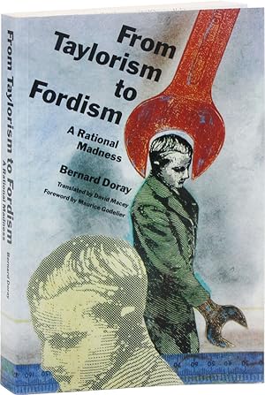 Image du vendeur pour From Taylorism to Fordism: A Rational Madness mis en vente par Lorne Bair Rare Books, ABAA
