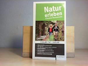 Natur erleben. Erlebnisführer Naturlandschaften. Rheinland-Pfalz + Saarland.