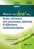 Bild des Verkufers fr Soins Infirmiers Aux Personnes Atteintes D'affections Cardio-vasculaires zum Verkauf von RECYCLIVRE