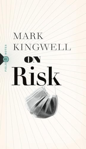 Seller image for On Risk : Or, If You Play, You Pay: the Politics of Chance in a Plague Year for sale by GreatBookPricesUK