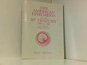 The American Ephemeris: Noon 20th Century