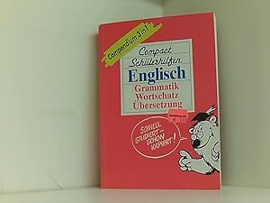 Compact Schülerhilfen, Compendium 3 in 1, Englisch - Grammatik, Wortschatz, Übersetzung (Compact ...