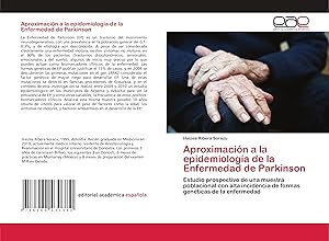 Bild des Verkufers fr Aproximacin a la epidemiologa de la Enfermedad de Parkinson zum Verkauf von moluna