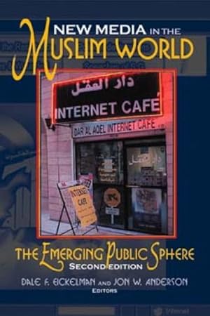 Seller image for New Media in the Muslim World : The Emerging Public Sphere for sale by GreatBookPrices
