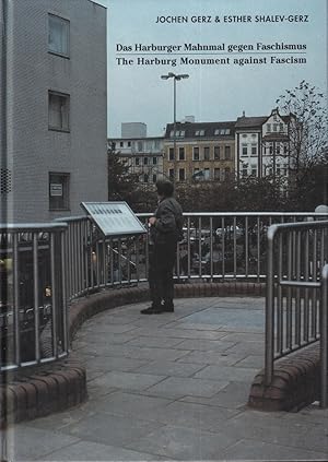 Imagen del vendedor de Das Harburger Mahnmal gegen Faschismus / The Harburg monument against fascism. (Im Auftrag der Kulturbehrde der Freien und Hansestadt Hamburg hrsg. v. Achim Knneke). a la venta por Antiquariat Reinhold Pabel