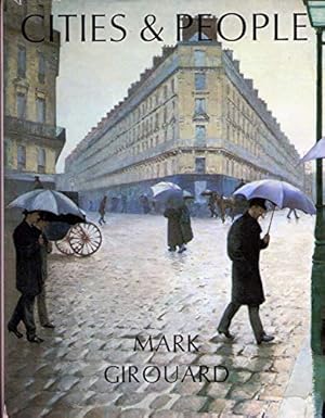 Bild des Verkufers fr Cities and People: A Social and Architectural History zum Verkauf von primatexxt Buchversand